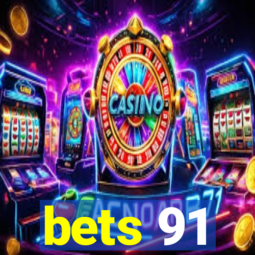 bets 91